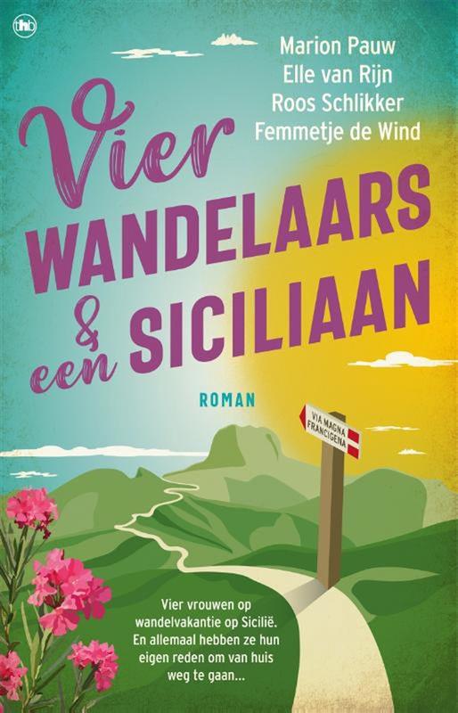 Marion Pauw: Vier wandelaars en een Siciliaan Marion Pauw: Vier wandelaars en een Siciliaan