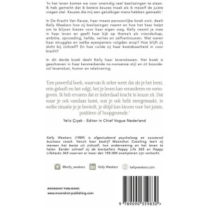 Kelly Weekers: De Kracht van keuze Kelly Weekers: De Kracht van keuze