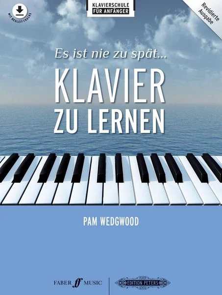 Wedgwood, Pam: Es ist nie zu spät Klavier zu lernen Wedgwood, Pam: Es ist nie zu spät Klavier zu lernen